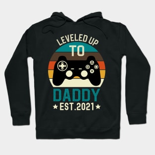 Leveled Up to Daddy Est 2021 Hoodie